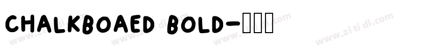 chalkboaed bold字体转换